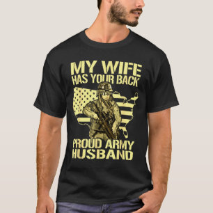 My wife your back - proud army husband military sp T-Shirt