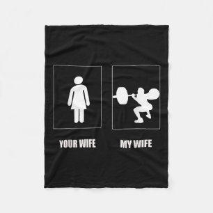 My Wife Your Wife Workout Humour For Funny Gym Mot Fleece Blanket