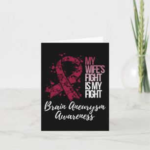 My Wife's Fight Is My Fight Brain Aneurysm Awarene Card
