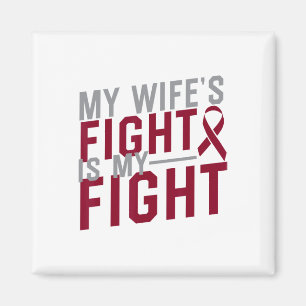 My Wife's Fight Is My Fight Sickle Cell Anaemia Aw Magnet