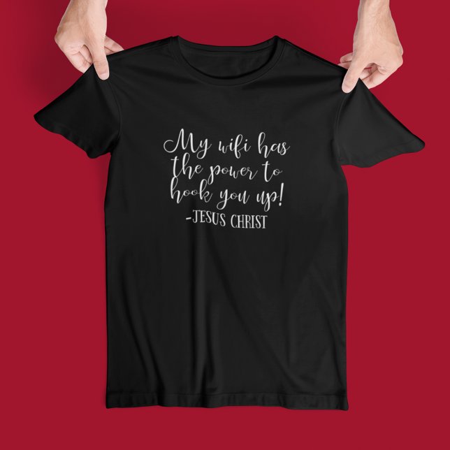 My WiFi Has Power Jesus Christ Fun Black T-Shirt (Creator Uploaded)