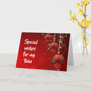 MY WISHES FOR CHRISTMAS TO MY TWIN CARD