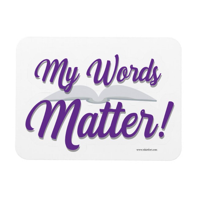 My Words Do Matter Encouraging Author Magnet (Horizontal)