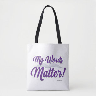 My Words Matter Author Motivational Slogan Tote Bag