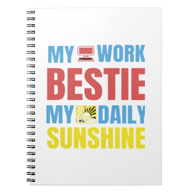 My Work Bestie Sunshine - Work Bestie Classic Notebook (Front)