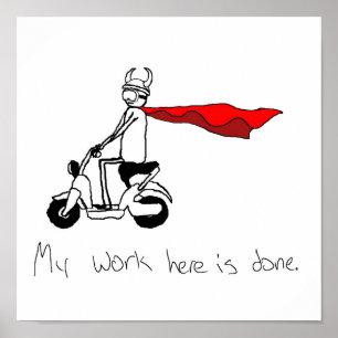 My Work Here Is Done Poster