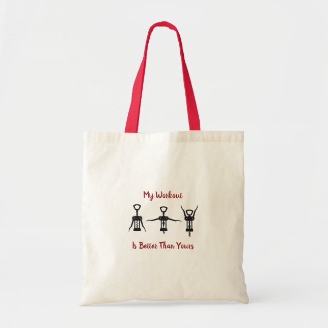 My Workout is Wine Tote Bag (Front)