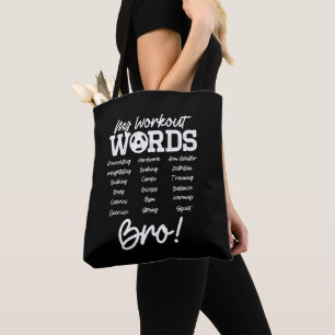 My Workout Words Motivational Bro? Funny Workout Tote Bag
