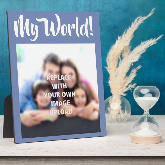 "My World" - Family Photo on a Plaque (Side)