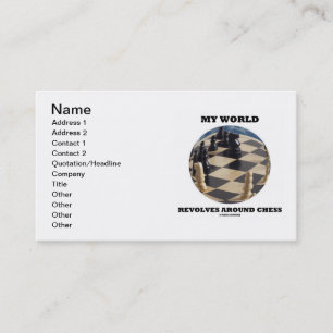 My World Revolves Around Chess (Chess Globe) Business Card