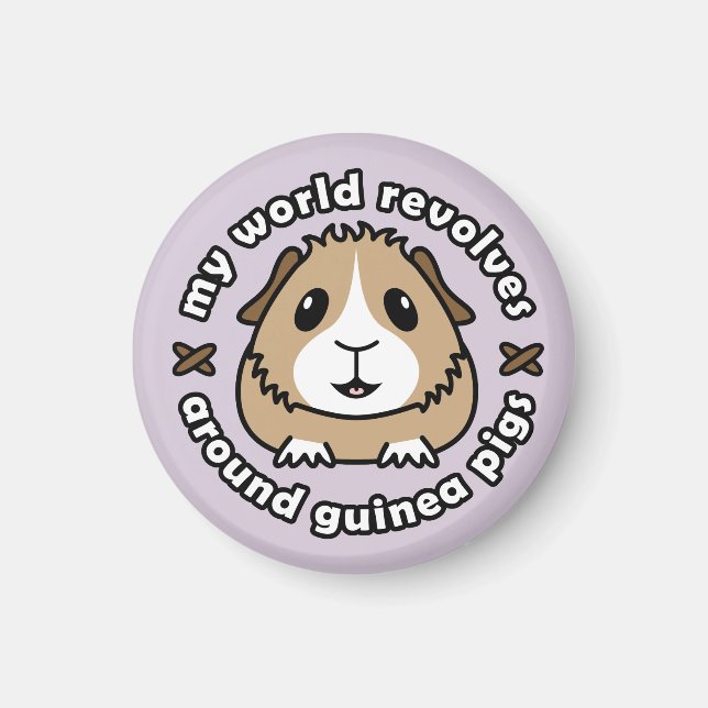 My World Revolves...Guinea Pig Fridge Magnet (Front)