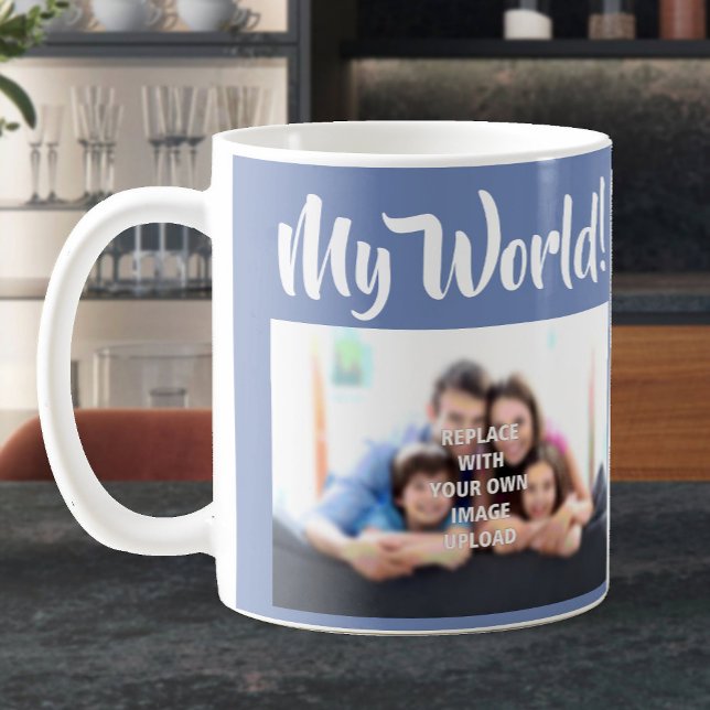 "My World" - Your Family Photo on a Coffee Mug (Creator Uploaded)