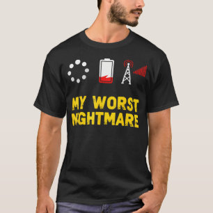 My Worst Nightmare Funny Gamer Boys Men Video Gami T-Shirt