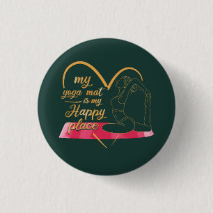My Yoga Mat is My Happy Place 3 Cm Round Badge