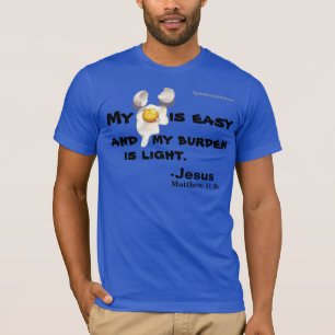My "YOKE" is easy Bible Quote T-Shirt