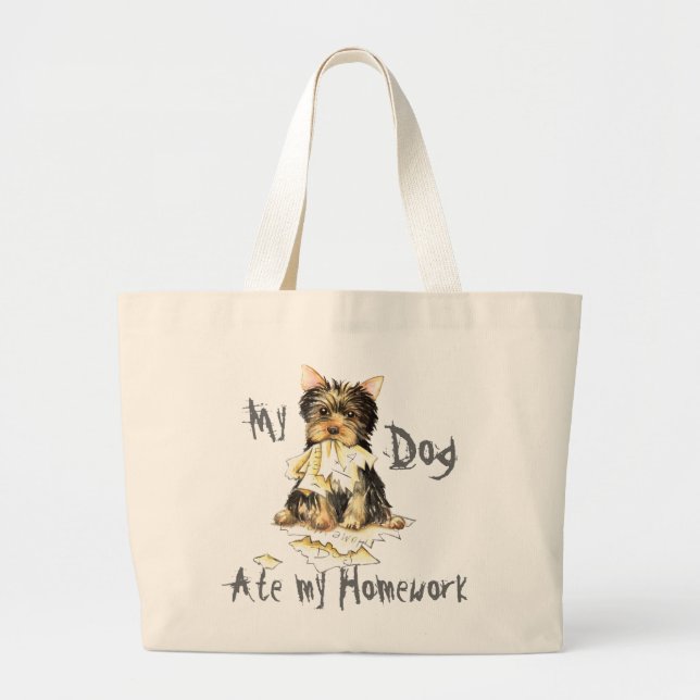 My Yorkie Ate my Homework Large Tote Bag (Front)