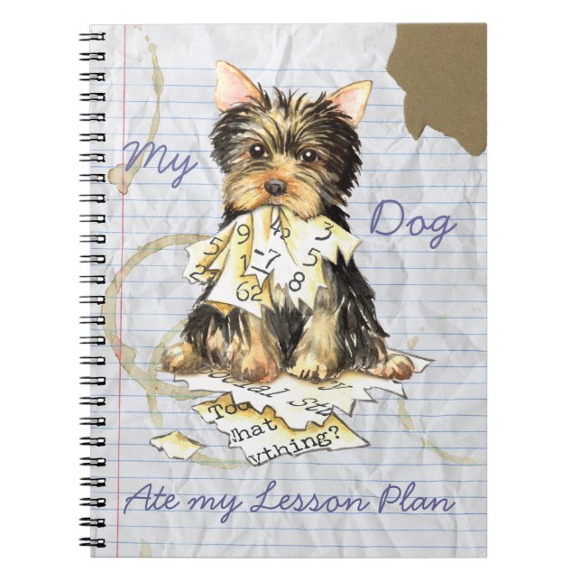 My Yorkie Ate my Lesson Plan Notebook (Front)