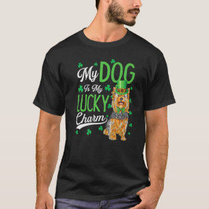 My Yorkshire Terrier Is My Lucky Charm Funny St Pa T-Shirt