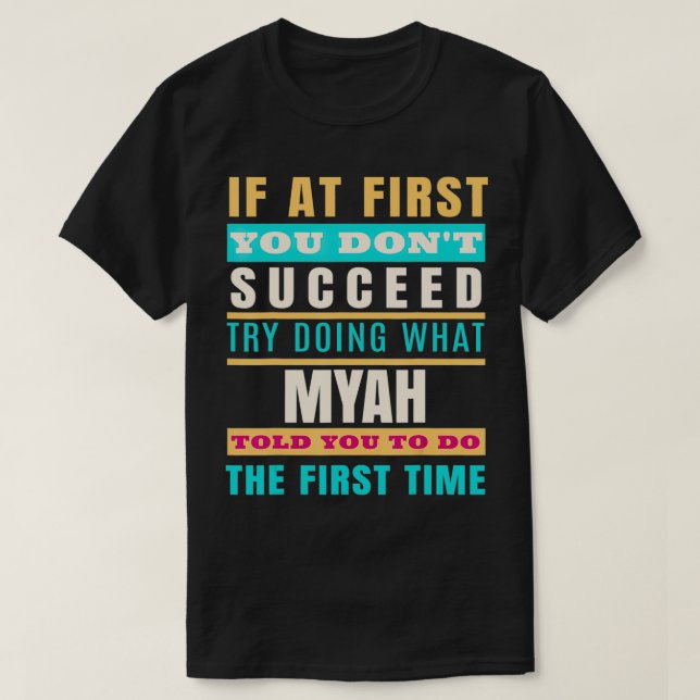 MYAH Personalised Name  MYAH First Name  T-Shirt (Design Front)