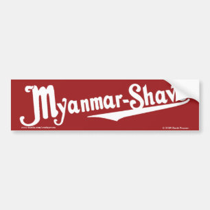 Myanmar-Shave - updated Burma-Shave Bumper Sticker