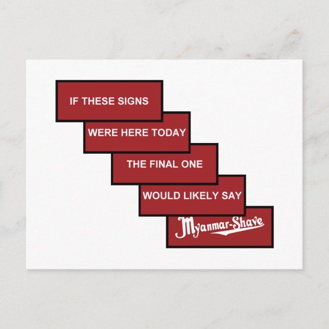 Myanmar-Shave - updated Burma-Shave Postcard (Front)