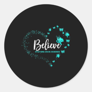 Myasthenia Gravis Awareness Butterfly Believe Classic Round Sticker