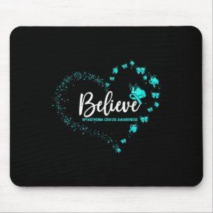 Myasthenia Gravis Awareness Butterfly Believe Mouse Pad