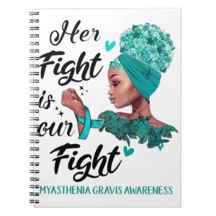 Myasthenia Gravis Awareness Her Fight Is Our Fight Notebook