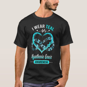 Myasthenia Gravis Awareness I Wear Teal Butterfly T-Shirt