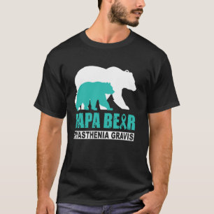Myasthenia Gravis Awareness Papa Bear Teal Support T-Shirt