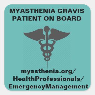 Myasthenia Gravis * Patient On Board *Sticker Square Sticker