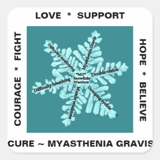 Myasthenia Gravis The Snowflake Disease - Square Sticker