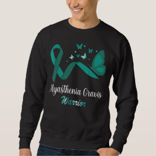Myasthenia Gravis Warrior Butterfly Teal Ribbon Su Sweatshirt