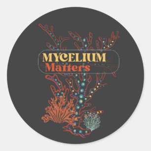 Mycelium Matters mushroom foraging Classic Round Sticker