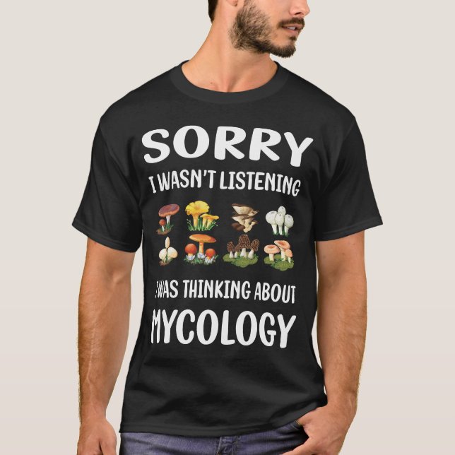 Mycology Mycologist Mushroom Mushrooms Fungus T-Shirt (Front)