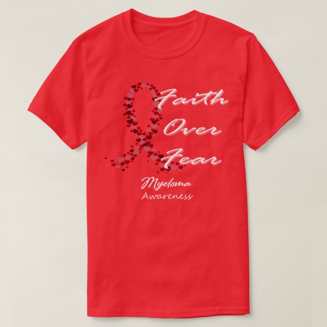Myeloma Awareness Faith Over Fear In This Family W T-Shirt (Design Front)