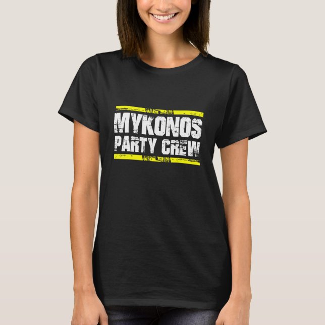Mykonos Party Crew  Greece Team T-Shirt (Front)