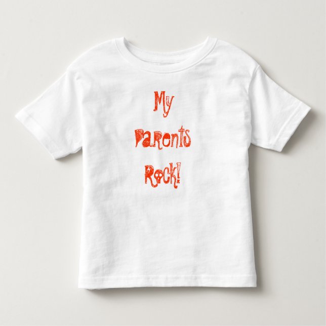 MyParentsRock! Toddler T-Shirt (Front)