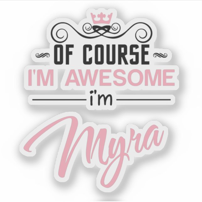 Myra Of Course I'm Awesome Name (Front)
