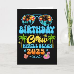 Myrtle Beach Birthday Crew Vacation Cruise 2025 Su Card