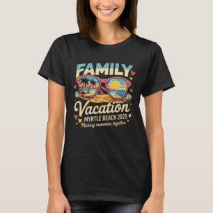 Myrtle Beach Family Vacation 2025 Matching Summer  T-Shirt