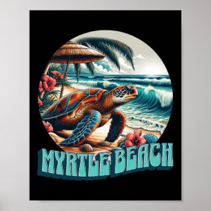 Myrtle Beach For Men Women Girls Kids Poster