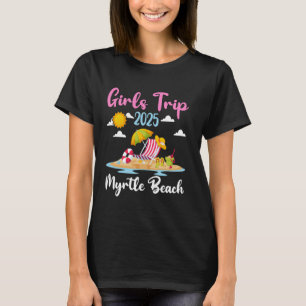 Myrtle Beach Girls Trip 2025 Summer Vacation Match T-Shirt