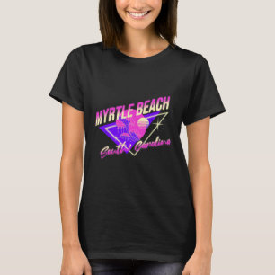 Myrtle Beach South Carolina 80s Retro Sc Vacation T-Shirt