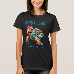 Myrtle Beach South Carolina Smiling Tie Dye Sea Tu T-Shirt