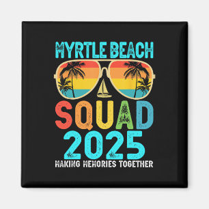 Myrtle Beach Squad 2025 Vacation Friends Family Ma Magnet