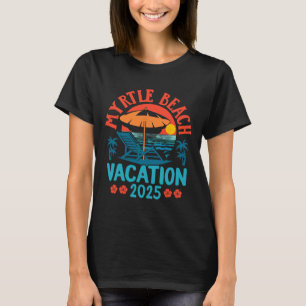 Myrtle Beach Vacation 2025 Souvenir Matching Famil T-Shirt