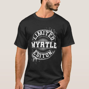 Myrtle Limited Edition Funny Personalised Name Gif T-Shirt