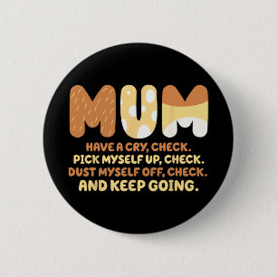 Myself Up. Dust Myself Off. And Keep Going Funny Q 6 Cm Round Badge