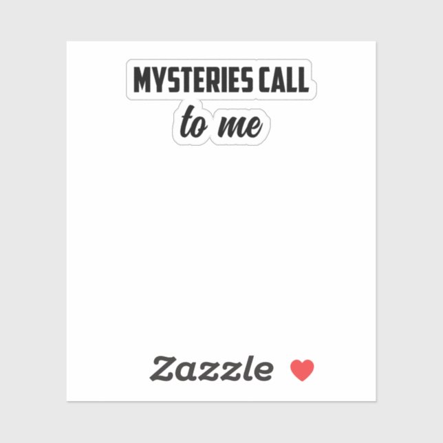 Mysteries Call To Me: True Crime Obsession Design	 (Sheet)